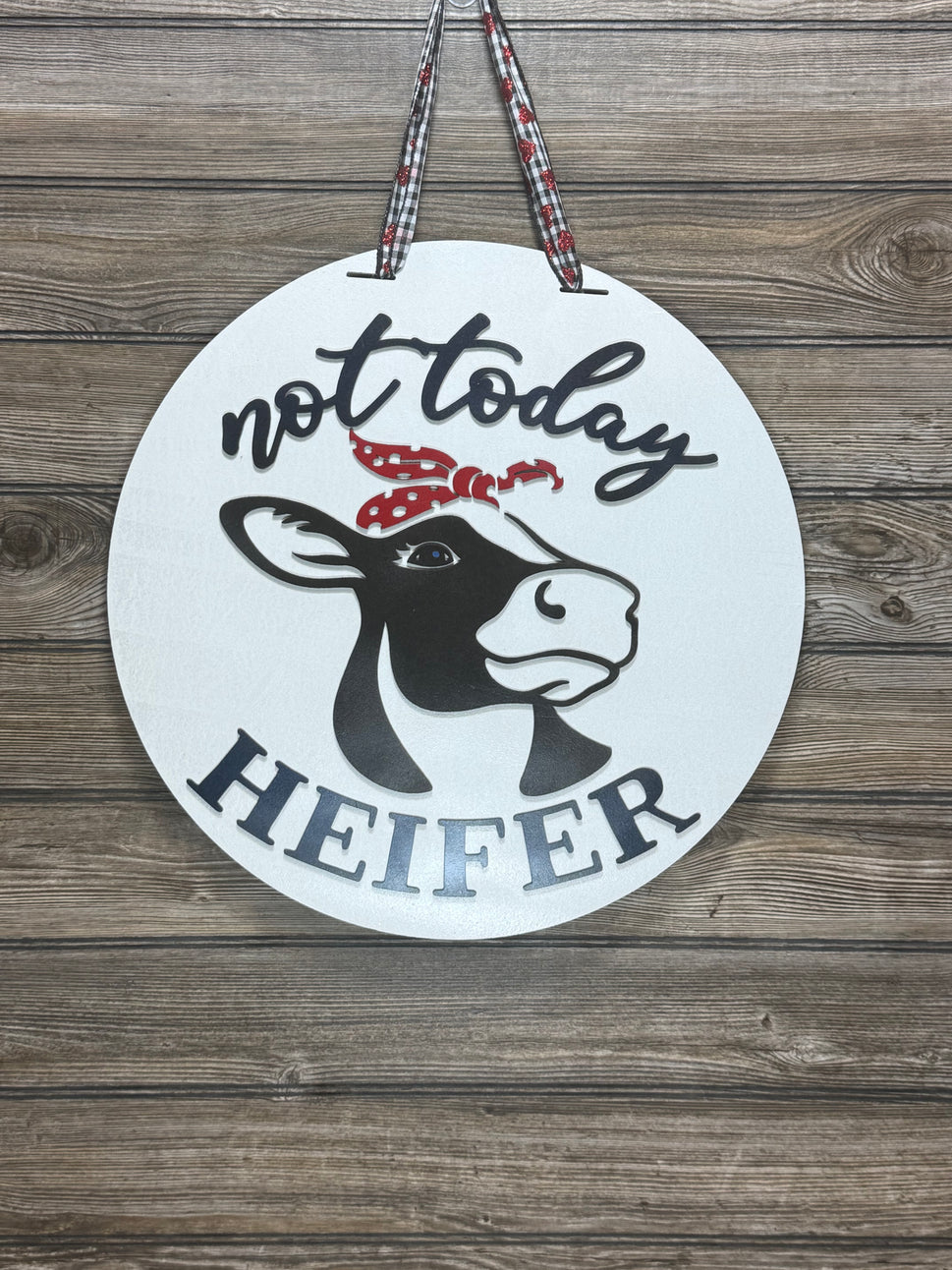Not today Heifer